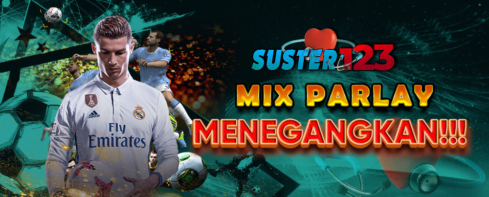 MIX PARLAY MENEGANGKAN!!!